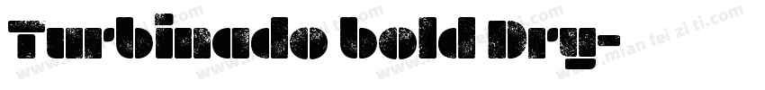 Turbinado bold Dry字体转换